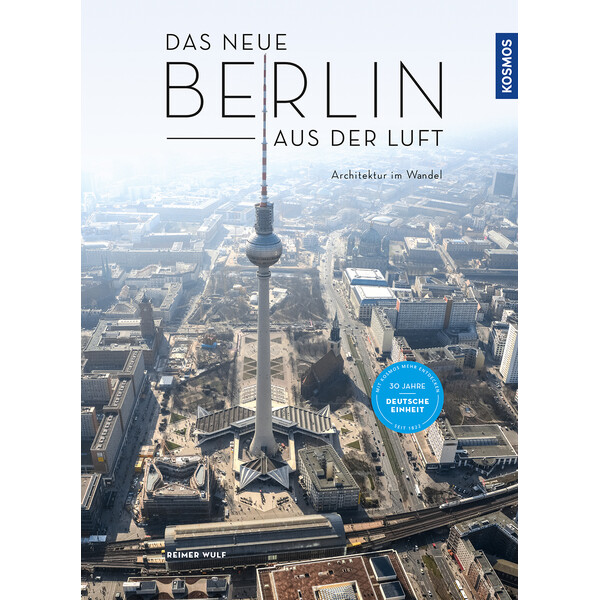 Kosmos Verlag Das neue Berlin aus der Luft